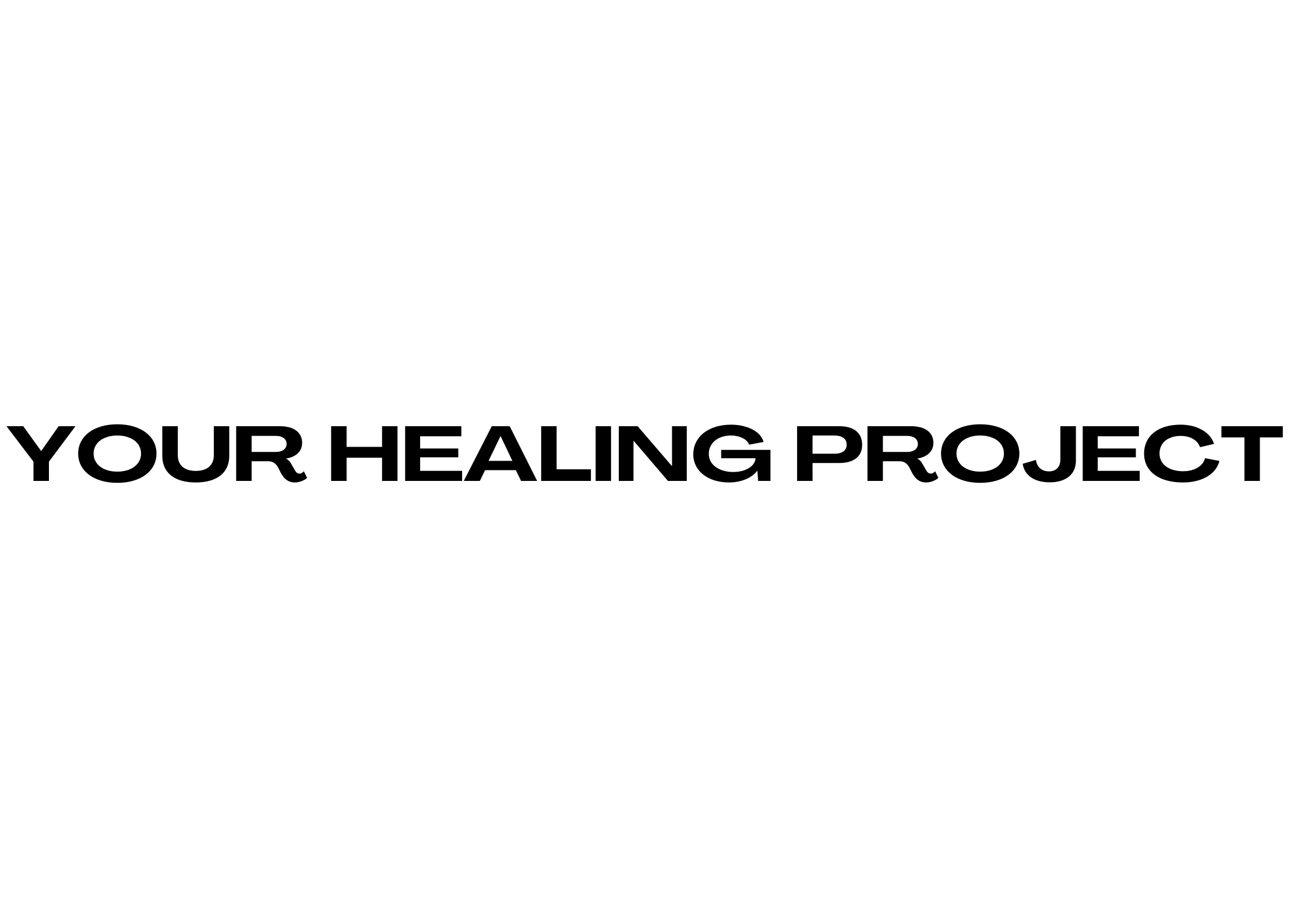 YOUR HEALING PROJECT